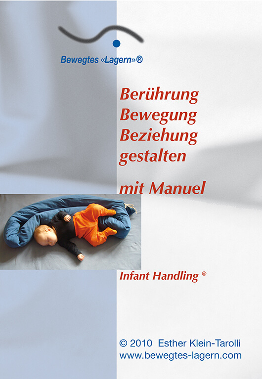 Berührung, Bewegung, Beziehung gestalten mit Manuel Infant Handling DVD Berührung, Bewegung, Beziehung gestalten mit Manuel Infant Handling DVD Bild anzeigen